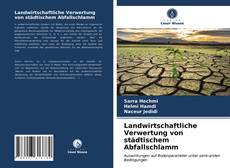 Buchcover von Landwirtschaftliche Verwertung von städtischem Abfallschlamm