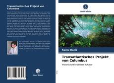 Transatlantisches Projekt von Columbus kitap kapağı