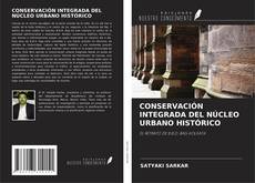 CONSERVACIÓN INTEGRADA DEL NÚCLEO URBANO HISTÓRICO kitap kapağı