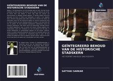 GEÏNTEGREERD BEHOUD VAN DE HISTORISCHE STADSKERN的封面