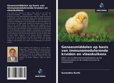Bookcover of Geneesmiddelen op basis van immunomodulerende kruiden en vleeskuikens