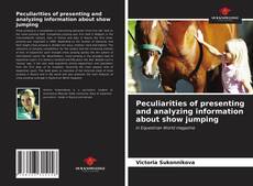 Portada del libro de Peculiarities of presenting and analyzing information about show jumping