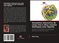 Capa do livro de Simulation interactive de corps mou à deux couches élastiques avec OpenGL 