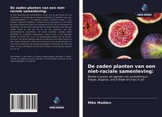 Portada del libro de De zaden planten van een niet-raciale samenleving: