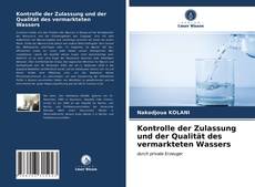 Обложка Kontrolle der Zulassung und der Qualität des vermarkteten Wassers