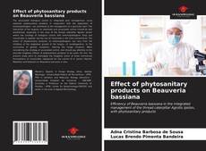 Capa do livro de Effect of phytosanitary products on Beauveria bassiana 