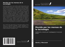 Capa do livro de Movido por las mareas de la tecnología 