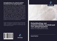 Bookcover of Ontwikkeling van antimicrobiële hechtdraad van polypropyleen