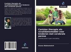 Portada del libro de Canister therapie als revalidatiemiddel voor kinderen met cerebrale parese