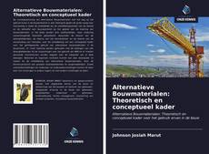Portada del libro de Alternatieve Bouwmaterialen: Theoretisch en conceptueel kader