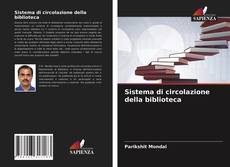 Bookcover of Sistema di circolazione della biblioteca