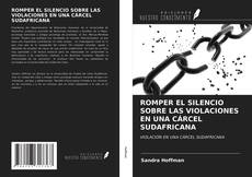 Bookcover of ROMPER EL SILENCIO SOBRE LAS VIOLACIONES EN UNA CÁRCEL SUDAFRICANA