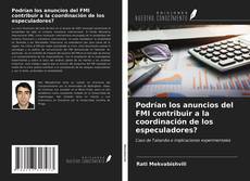 Couverture de Podrían los anuncios del FMI contribuir a la coordinación de los especuladores?