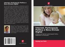 Capa do livro de Internet, Participação Política e Nova Divisão Digital 