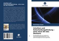 Bookcover of Intuition und Entscheidungsfindung - eine neue Art des Denkens