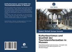 Portada del libro de Kulturtourismus und Qualität der Touristeninformation in Museen