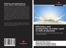 Portada del libro de Efficiency and productivity of water used in milk production