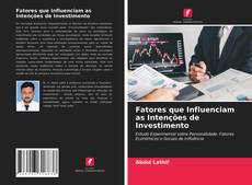 Fatores que Influenciam as Intenções de Investimento的封面