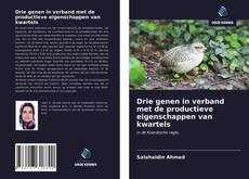 Portada del libro de Drie genen in verband met de productieve eigenschappen van kwartels
