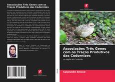 Portada del libro de Associações Três Genes com os Traços Produtivos das Codornizes