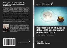 Portada del libro de Representación lingüística del modelo conceptual del objeto anatómico