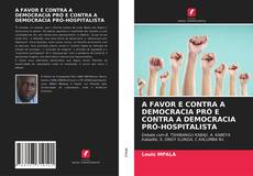 Capa do livro de A FAVOR E CONTRA A DEMOCRACIA PRÓ E CONTRA A DEMOCRACIA PRÓ-HOSPITALISTA 