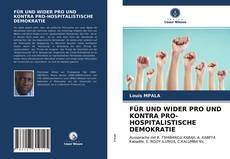 Обложка FÜR UND WIDER PRO UND KONTRA PRO-HOSPITALISTISCHE DEMOKRATIE