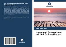 Buchcover von Locus- und Genanalysen bei fünf Erbkrankheiten