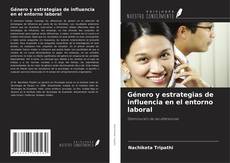 Couverture de Género y estrategias de influencia en el entorno laboral