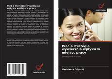 Обложка Płeć a strategie wywierania wpływu w miejscu pracy