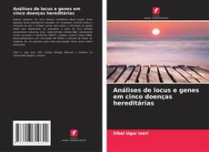 Bookcover of Análises de locus e genes em cinco doenças hereditárias