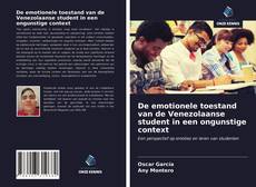 Portada del libro de De emotionele toestand van de Venezolaanse student in een ongunstige context