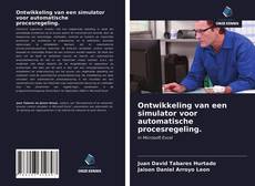 Buchcover von Ontwikkeling van een simulator voor automatische procesregeling.
