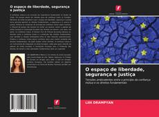 Copertina di O espaço de liberdade, segurança e justiça