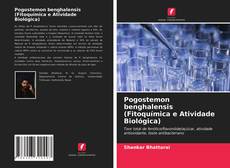 Bookcover of Pogostemon benghalensis (Fitoquímica e Atividade Biológica)