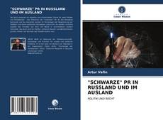 Buchcover von "SCHWARZE" PR IN RUSSLAND UND IM AUSLAND