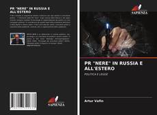 PR "NERE" IN RUSSIA E ALL'ESTERO的封面
