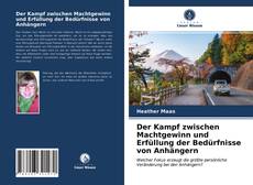 Couverture de Der Kampf zwischen Machtgewinn und Erfüllung der Bedürfnisse von Anhängern