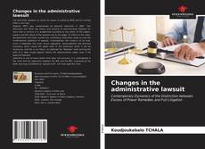 Portada del libro de Changes in the administrative lawsuit