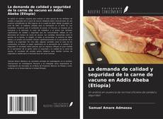La demanda de calidad y seguridad de la carne de vacuno en Addis Abeba (Etiopía) kitap kapağı