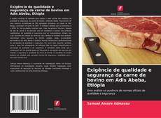 Portada del libro de Exigência de qualidade e segurança da carne de bovino em Adis Abeba, Etiópia