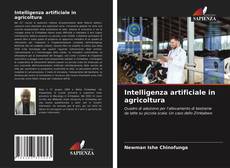 Bookcover of Intelligenza artificiale in agricoltura