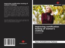 Borítókép a  Improving certification testing of women's clothing - hoz