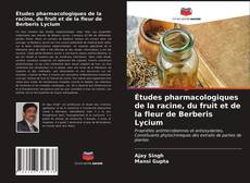 Обложка Études pharmacologiques de la racine, du fruit et de la fleur de Berberis Lycium