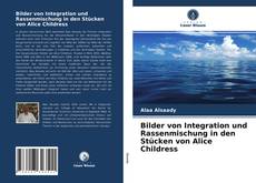 Portada del libro de Bilder von Integration und Rassenmischung in den Stücken von Alice Childress