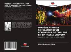 Portada del libro de MODÉLISATION ET SIMULATION D'UN ÉCHANGEUR DE CHALEUR EN ÉPINGLE À CHEVEUX