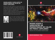 Portada del libro de MODELAGEM E SIMULAÇÃO DE PERMUTADOR DE CALOR DE PINOS CAPILARES