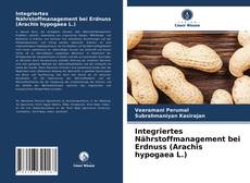 Обложка Integriertes Nährstoffmanagement bei Erdnuss (Arachis hypogaea L.)