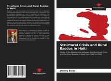 Portada del libro de Structural Crisis and Rural Exodus in Haiti