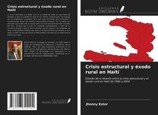 Обложка Crisis estructural y éxodo rural en Haití
